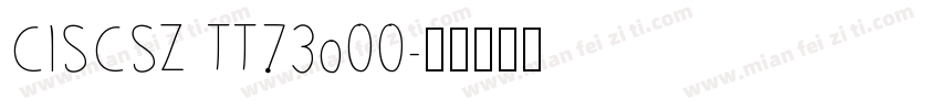 CISCSZ TT73o00字体转换